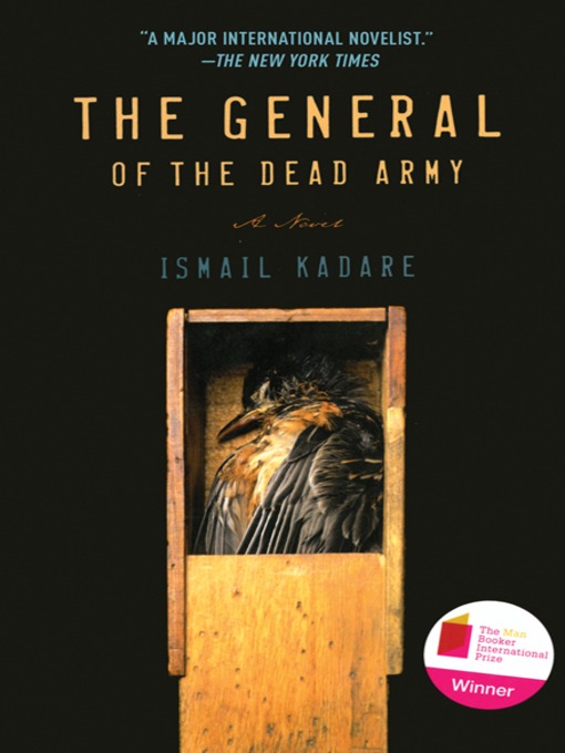 Title details for The General of the Dead Army by Ismail Kadare - Available